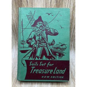 SAILS SET FOR TREASURE LAND New Edition 1953 HC Sanborn